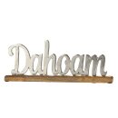 Schriftzug "Dahoam", ca. 43 cm